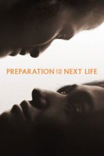 Preparation for the Next Life (2025)