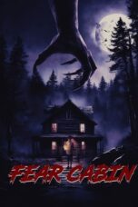Fear Cabin: The Last Weekend of Summer (2024)