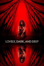 Lovely, Dark, and Deep (2023)