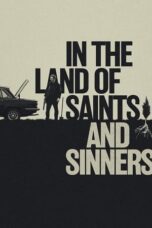 In the Land of Saints and Sinners (2023)