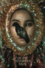 In My Mother’s Skin (2023)